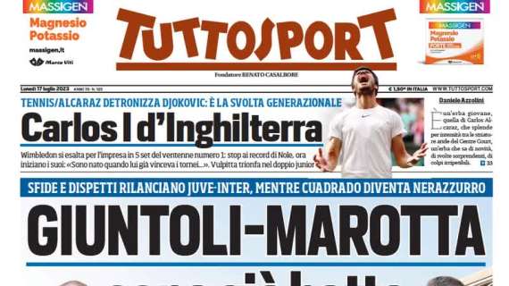 La prima pagina di Tuttosport Giuntoli Marotta sono già botte di