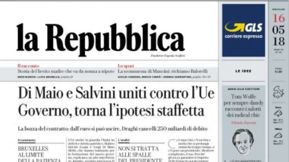 La Repubblica in prima: "La scommessa di Mancini: richiamo Balotelli"