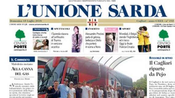 L'Unione Sarda titola: "Il Cagliari riparte da Pejo"
