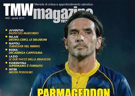 TMWMagazine - Speciale Parma e tanti Editoriali di Serie A, B e Lega Pro