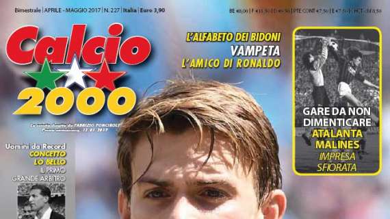 Calcio2000: In edicola: esclusive con Rugani, Sensi, Semplici, Simoni e tanto altro 