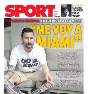 Messi en Sport: "Me voy a Miami"