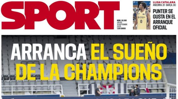 Sport: "Arranca el sueño de la Champions"
