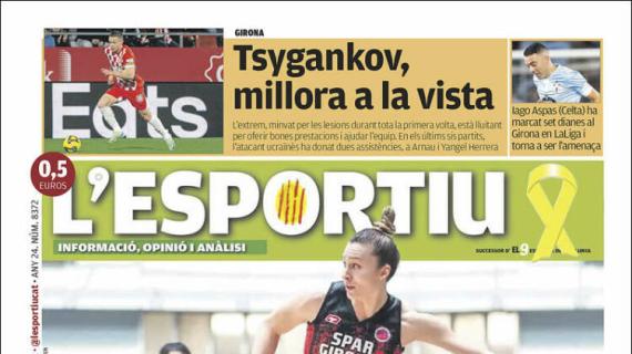 L'Esportiu, Ed.Girona: "Tsygankov, mejoría a la vista"