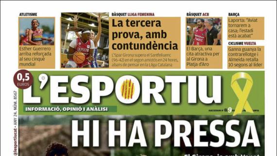 L'Esportiu, Ed.Girona: "Hay prisa"