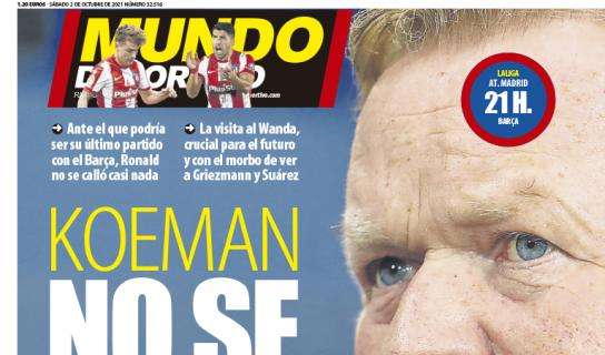 Mundo Deportivo: "Koeman no se corta"