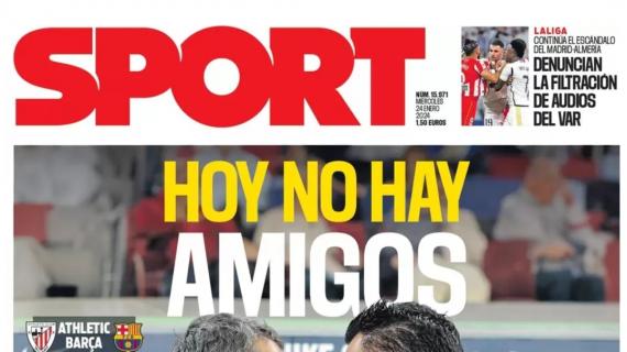 Sport: "Hoy no hay amigos"