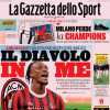 La Gazzetta dello Sport in apertura su Abraham: "Il Diavolo in me"