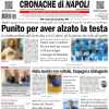 Cronache di Napoli in apertura: "La Roma riprende gli azzurri al Maradona"