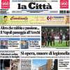 Salernitana, La Città titola: "Altro che rabbia e passione... Il Napoli passeggia all'Arechi"