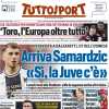 Tuttosport in prima pagina con le parole di Balzaretti: "Arriva Samardzic: 'Si, la Juve c'è'" 