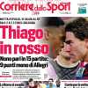 La prima pagina del Corriere dello Sport: "Fonseca rischia la squalifica, Thiago in rosso"