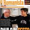 La prima pagina de Il Romanista apre così questa mattina: "Paulo in sesto"