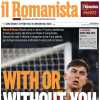 Il Romanista titola sull'infortunio di Dybala, che col Genoa può tornare: “With or Without You” 