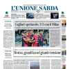 L'Unione Sarda in prima pagina: "Cagliari-spettacolo, 3-3 con il Milan"