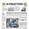 Al Maradona arriva il Braga, Il Mattino in prima pagina: "Il Napoli fa i conti con la Champions"