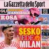 La Gazzetta dello Sport in apertura: "Sesko vede il Milan: incontro con i rossoneri"