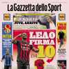 La Gazzetta dello Sport in prima pagina: "Leao, firma da 10. Giuntoli, Juve arrivo"