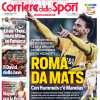 La prima pagina del Corriere dello Sport: "Roma da Mats". Colpo Hummels