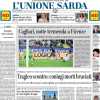 La prima pagina dell'L'Unione Sarda bacchetta il Cagliari: "Notte tremenda a Firenze"