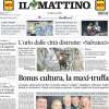 Il Mattino: "Juve troppo forte per la Salernitana. Napoli, riserve da 170 milioni"