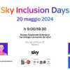 Sky Inclusion Days 2024, il 20 Maggio celebra la diversità ...