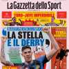 La Gazzetta dello Sport in apertura con Bastoni esclusivo: "La stella e il derby"