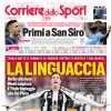 La Juventus vince il derby, Il Corriere dello Sport: "La linguaccia"