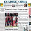 L'Unione Sarda in prima pagina sui rossoblu: "Cagliari, sfida di fuoco a Firenze"