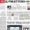 Il Mattino in prima pagina: "Napoli, Kvara dentro o fuori: bisogna fare subito chiarezza"