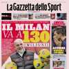La Gazzetta dello Sport in apertura: "Il Milan va a 130 (milioni). Koopmeiners, svolta Juve"