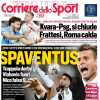 Oggi il derby della Mole, l'apertura in prima pagina del Corriere dello Sport: "Spaventus"