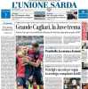 L'Unione Sarda celebra in apertura: "Grande Cagliari, la Juve trema"