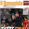 Il Romanista: "Per la Roma tutte finali da qui fino alla fine della stagione"