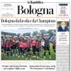 La Repubblica (ed. Bologna): "Bologna da favola e da Champions"