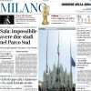 Il Corriere della Sera (Milano) con Sala: "Impossibile avere due stadi nel Parco Sud"