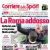 L'apertura del Corriere dello Sport è sul derby: "La Roma addosso"