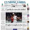 L'Unione Sarda in prima pagina: "Il Cagliari si complica la vita"