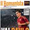 Il Romanista in prima pagina suona la carica a Dybala: "Vai Paulo"