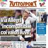 Tuttosport in prima pagina: "Via Allegri, incompatibile coi valori della Juve"