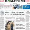 Il Mattino in apertura sul Napoli:  "Conte, contro il Lecce per la fuga in vetta"