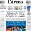 L'Arena: "Partenza choc, poi l'Italia vince. Notte magica dai bastioni al Liston"