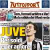 Obiettivo playoff, Tuttosport recita in prima pagina: "Juve, per soldi e per amore"