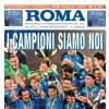 Il Napoli fa festa al Maradona. Il Roma titola in prima pagina: "I campioni siamo noi"