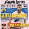 La Gazzetta dello Sport celebra Inter e Milan in apertura: "Lautarissimo" e "Milanissimo"