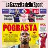 La Gazzetta dello Sport in prima pagina sulla Juventus: "Pogbasta"