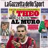 La Gazzetta dello Sport in apertura: "Milan, Theo Hernandez spalle al muro"