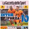 L'apertura de La Gazzetta dello Sport: "Inter forza 10"
