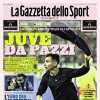 La Gazzetta dello Sport  apre: "Juve da pazzi. Inchiesta ultras: Inter e Milan, rischio multa"