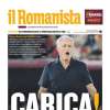 La Roma stasera sfida il Torino in trasferta. Il Romanista in apertura: "Carica!"